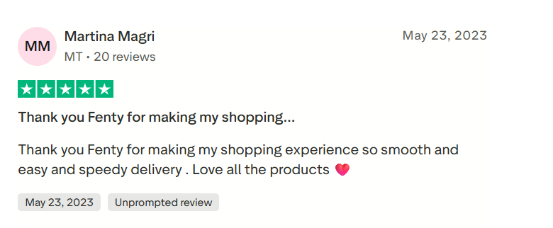 Shopify stores: A five-star review by Martina Magri dated May 23, 2023, praises Fenty for a smooth, easy shopping experience and fast delivery, mentioning love for all products. A heart emoji is included at the end.