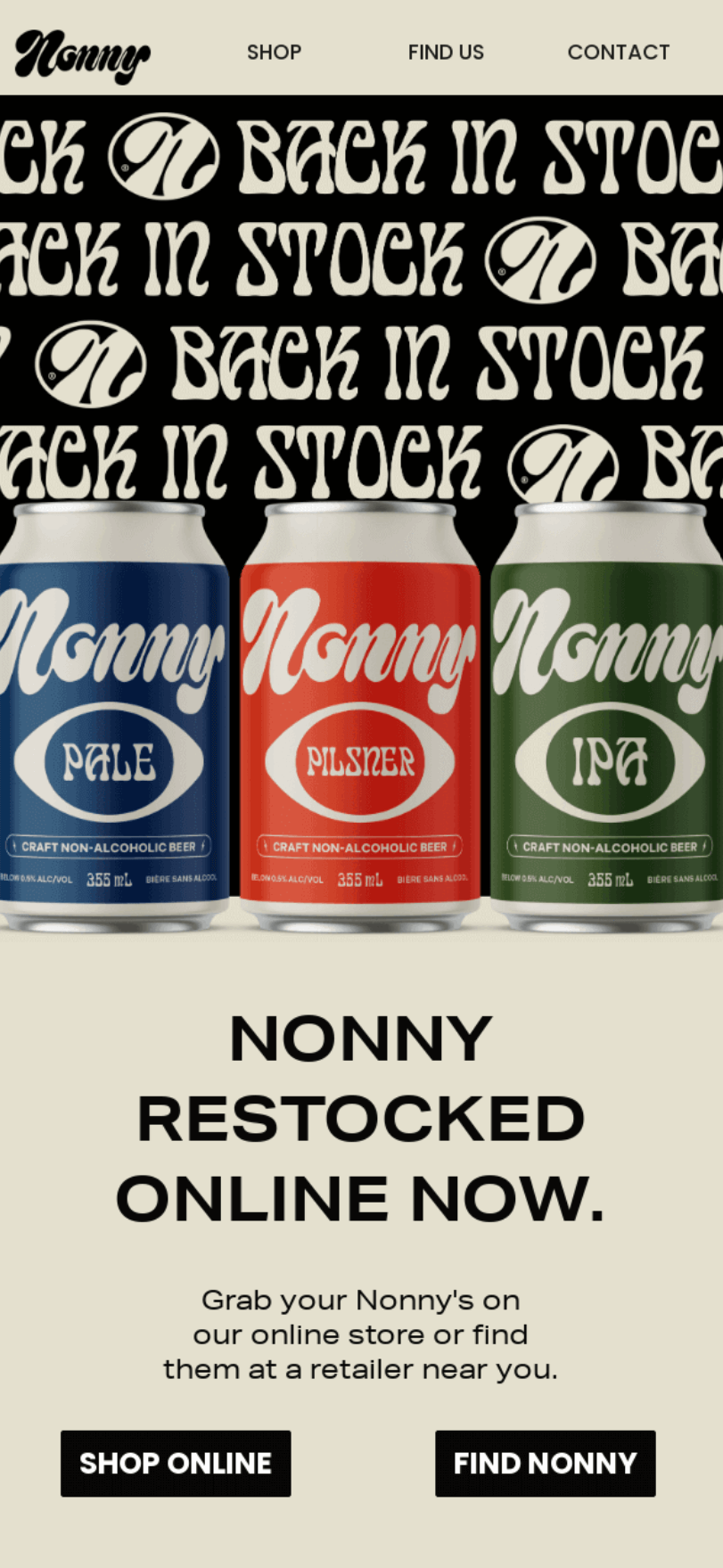 Email segmentation: Three cans of Nonny non-alcoholic beer (Pale, Pilsner, IPA) are displayed side by side, with bold text above reading “BACK IN STOCK” and an announcement below stating “NONNY RESTOCKED ONLINE NOW.”.