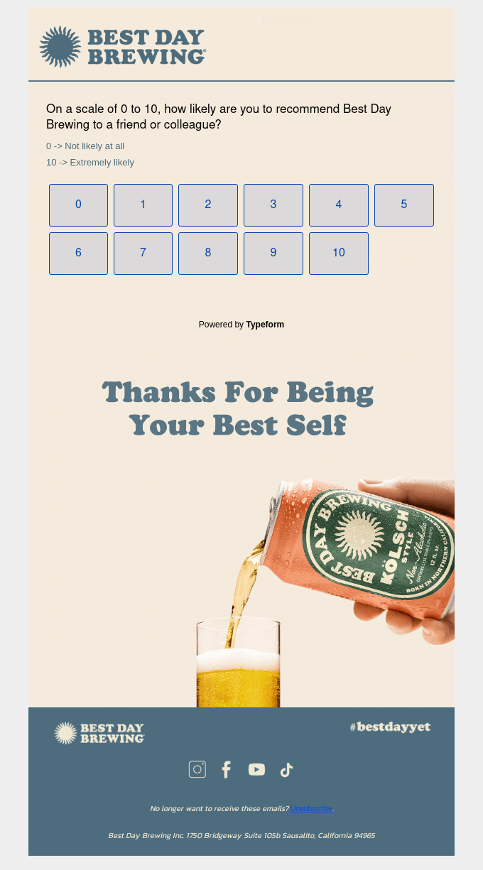 Email marketing campaign: Survey page for Best Day Brewing showing a 0-10 rating scale for recommending the brand, with an image below of a hand pouring a can of Best Day Kölsch into a glass, and a message saying Thanks For Being Your Best Self.