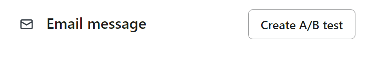 Klaviyo email message section with a button to create an A/B test for campaign optimization