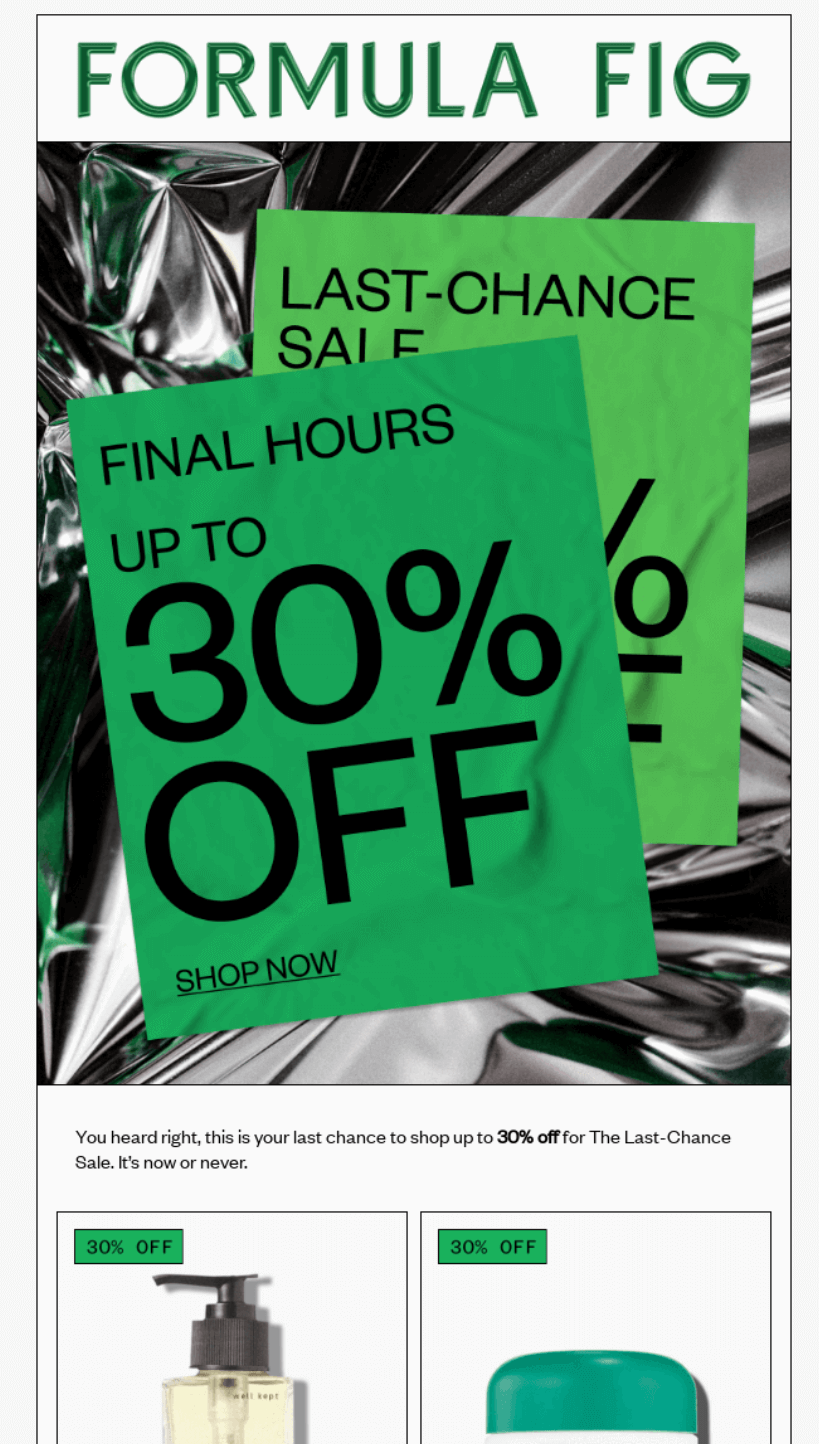 Email marketing campaign: Two green signs advertise FINAL HOURS UP TO 30% OFF and LAST-CHANCE SALE against a shiny, metallic background, with beauty products and 30% OFF labels displayed below.