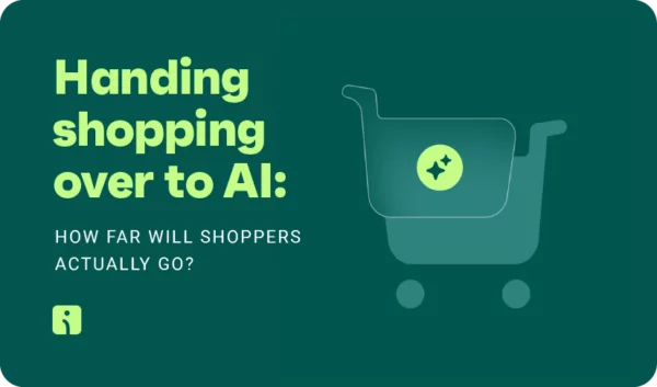 Handing shopping over to AI: How far will shoppers actually go?