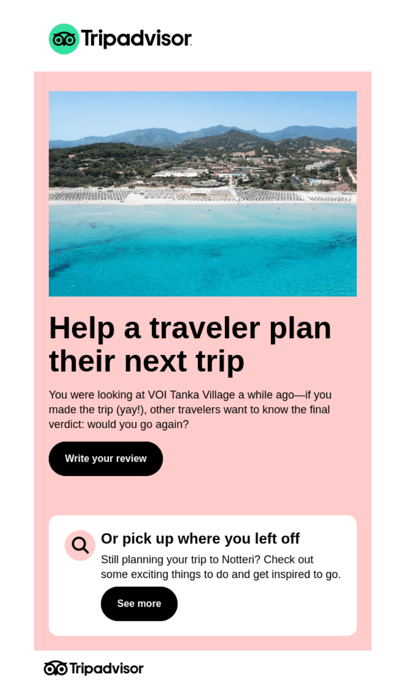 Email marketing campaign: A TripAdvisor email features a beach with turquoise water and mountains in the background, encouraging users to write a review and continue planning their trip.